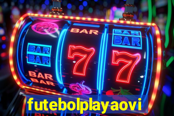 futebolplayaovivo