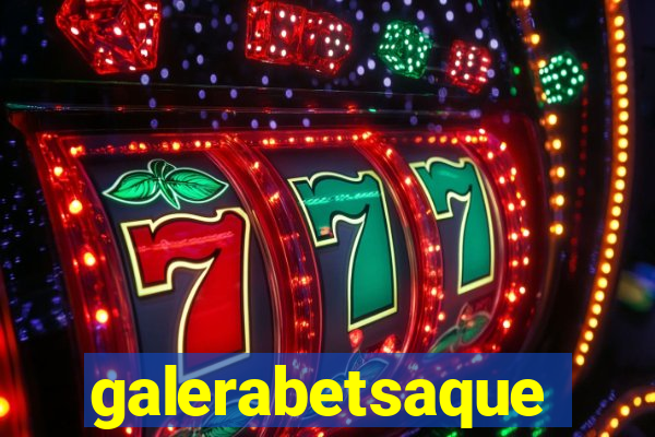 galerabetsaque