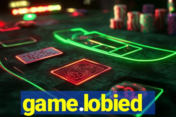game.lobied