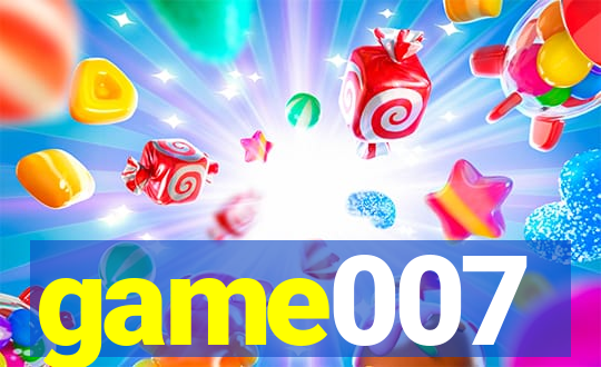 game007