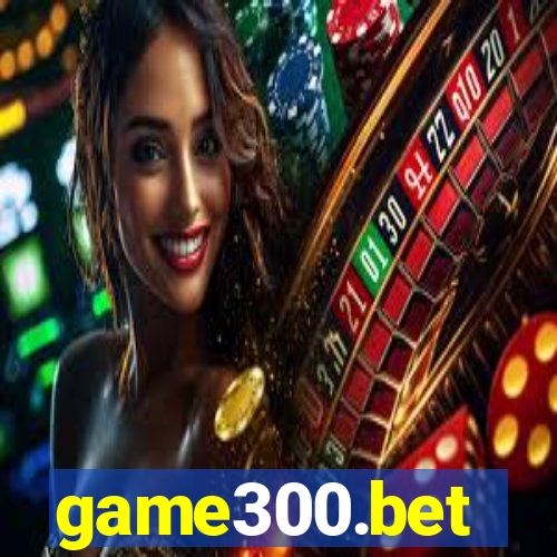 game300.bet