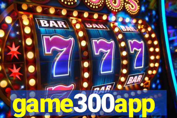 game300app