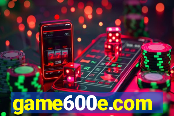 game600e.com