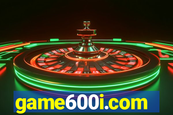 game600i.com