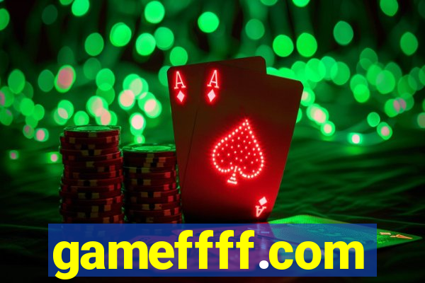 gameffff.com
