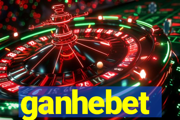 ganhebet