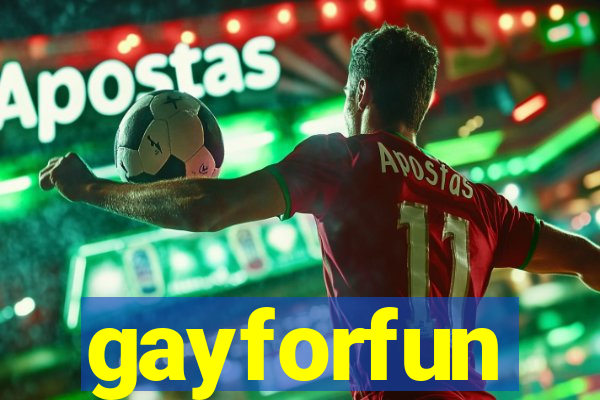 gayforfun
