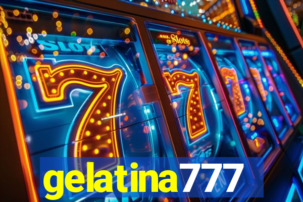 gelatina777