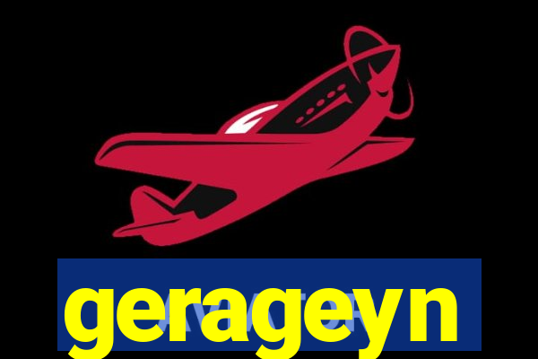 gerageyn