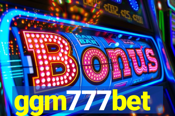 ggm777bet