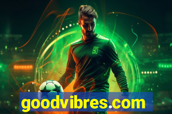 goodvibres.com
