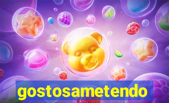 gostosametendo