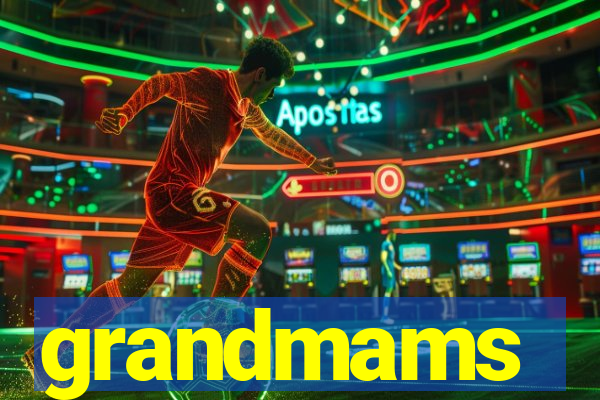 grandmams