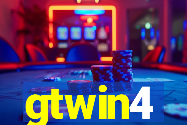 gtwin4