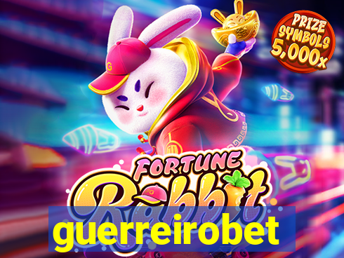guerreirobet