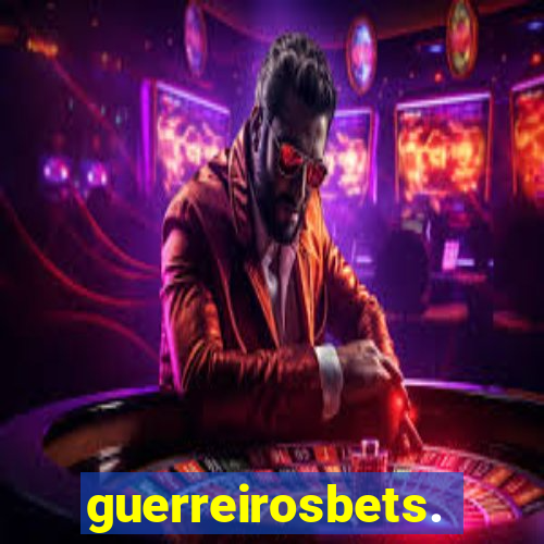 guerreirosbets.com.br