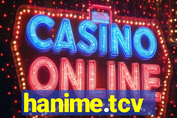 hanime.tcv