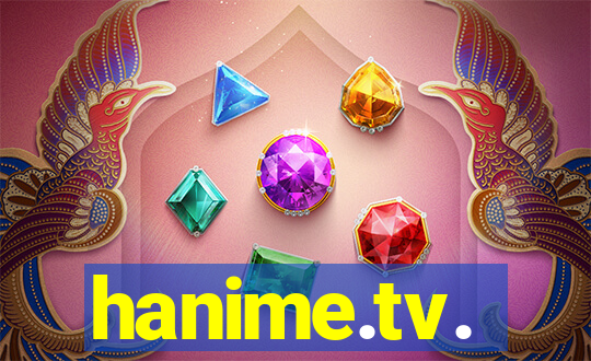 hanime.tv.
