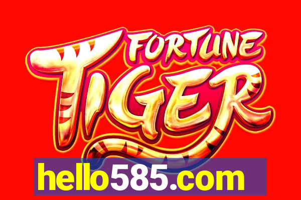 hello585.com