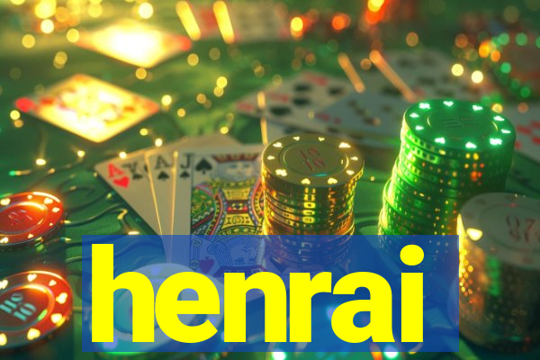 henrai