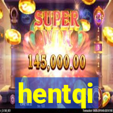 hentqi