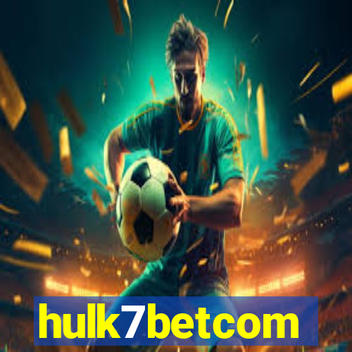 hulk7betcom