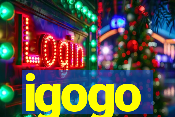igogo