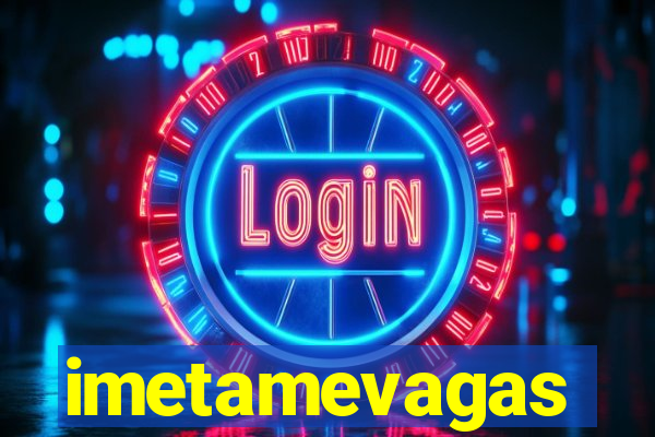 imetamevagas
