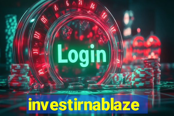 investirnablaze