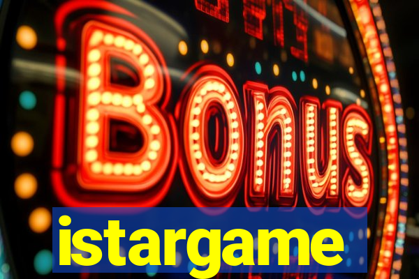 istargame