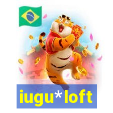 iugu*loft