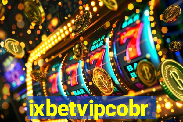 ixbetvipcobr