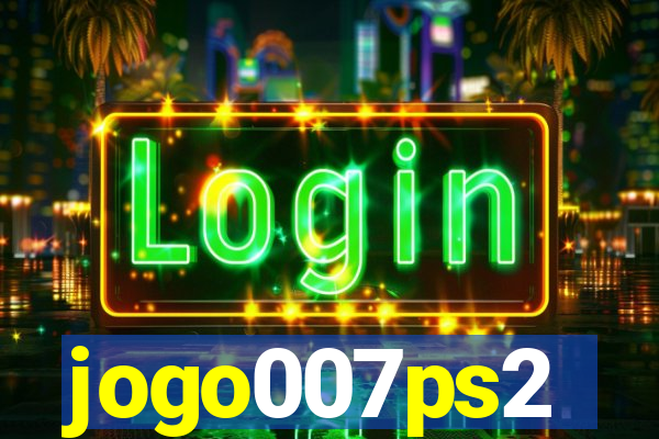 jogo007ps2
