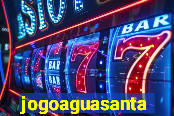 jogoaguasanta