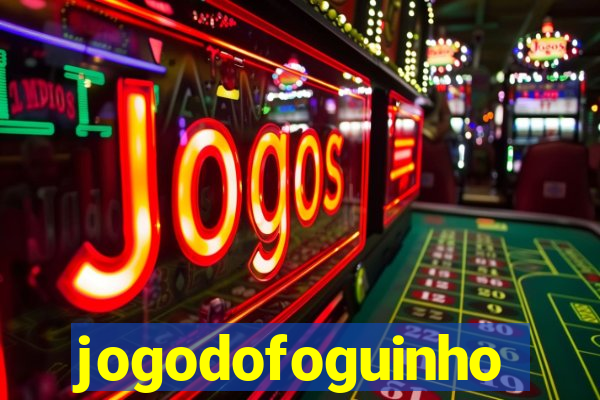 jogodofoguinho