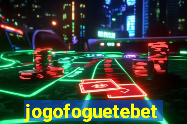 jogofoguetebet
