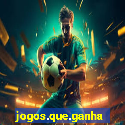 jogos.que.ganham.dinheiro