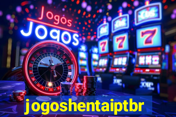jogoshentaiptbr