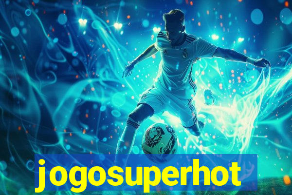 jogosuperhot