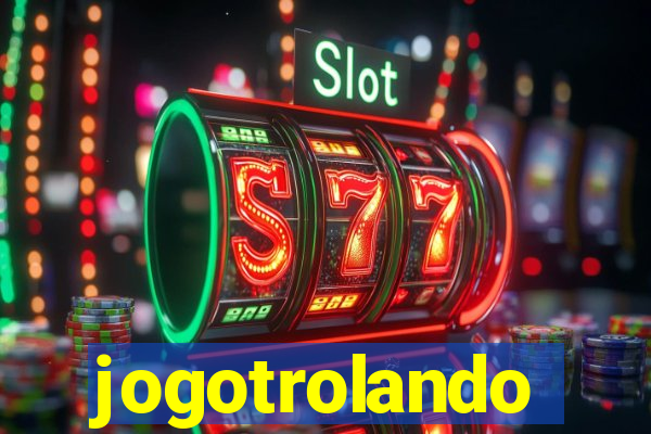 jogotrolando