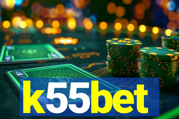 k55bet