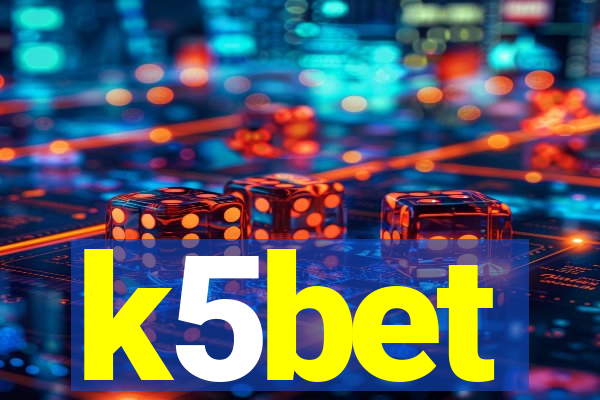 k5bet