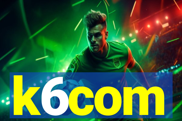 k6com
