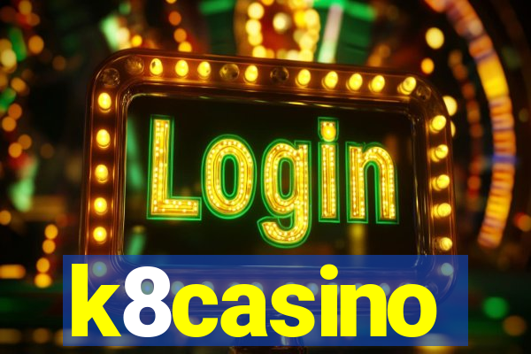 k8casino