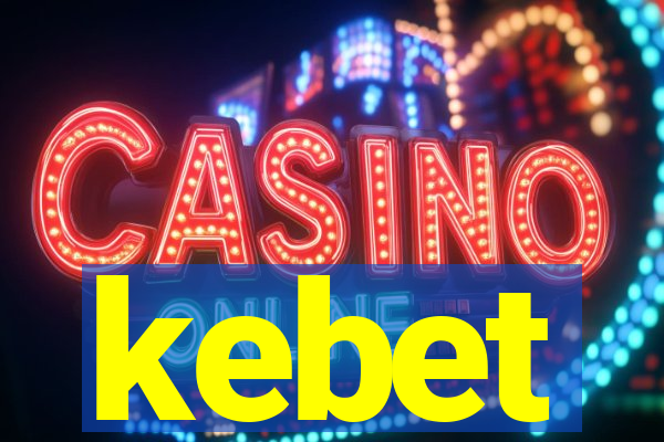 kebet