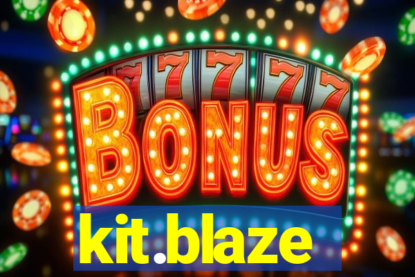 kit.blaze