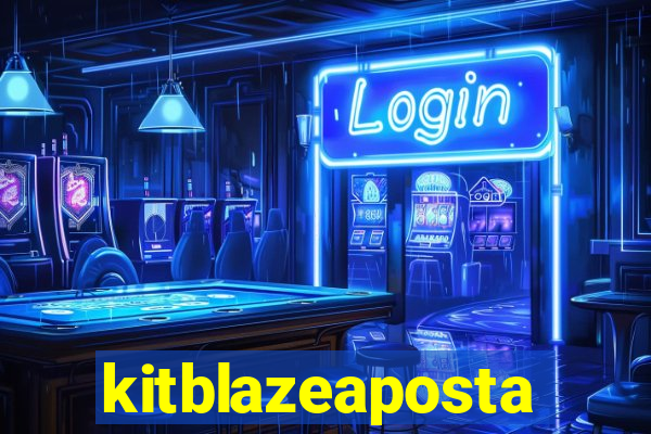 kitblazeaposta