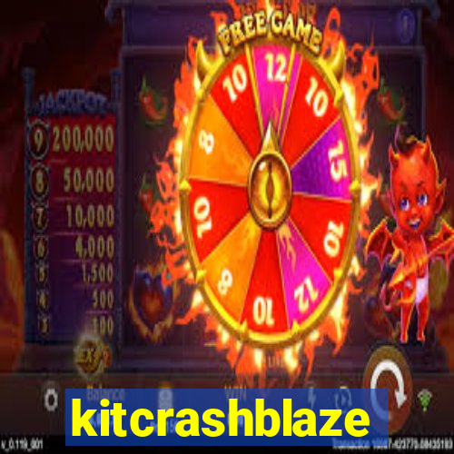 kitcrashblaze
