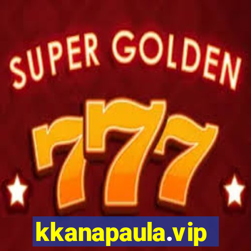 kkanapaula.vip