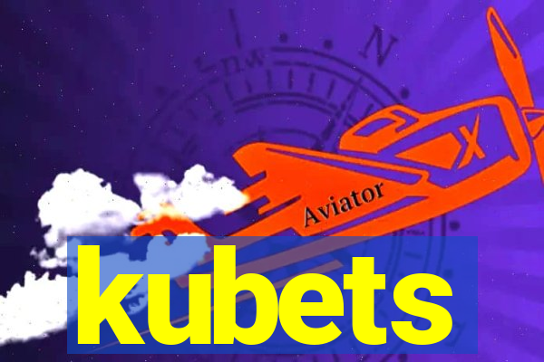 kubets